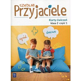 Szkolni Przyjaciele 2 Karty ćwiczeń. Część 1
