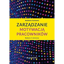Zarządzanie motywacją pracowników