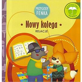 Przygoda Fenka Relacje Nowy kolega