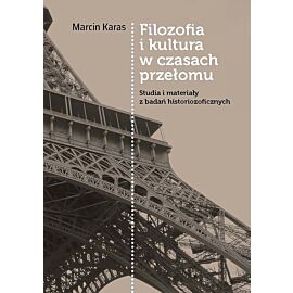 Filozofia i kultura w czasach przełomu