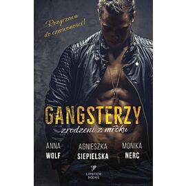 Gangsterzy. Zrodzeni z mroku