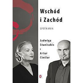 Wschód i Zachód. Spotkania