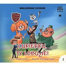 Cukierku ty łobuzie (audiobook CD)