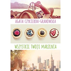 Wszystkie twoje marzenia