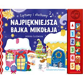 Najpiękniejsza bajka Mikołaja. Czytamy i słuchamy