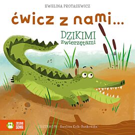 Ćwicz z nami... dzikimi zwierzętami