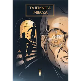 Karolina i Karol na Wawelu. Tajemnica miecza.