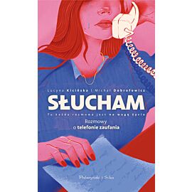 Słucham. Rozmowy o telefonie zaufania (e-book)