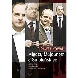 Między Majdanem a Smoleńskiem