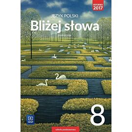 Bliżej słowa Język polski 8 Podręcznik