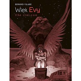 Wiek Evy (Xxe ciel.com) - (okładka limitowana B)