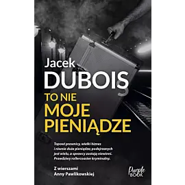 To nie moje pieniądze