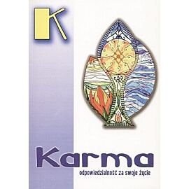 Karma. Odpowiedzialność za swoje życie