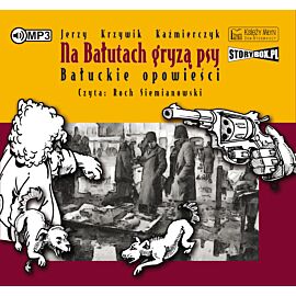 Na Bałutach gryzą psy (audiobook MP3)