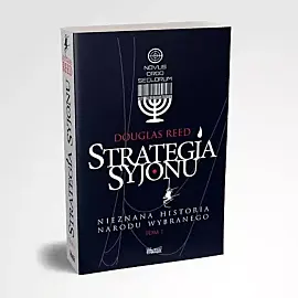Strategia Syjonu Nieznana historia narodu wybranego. Tom 1