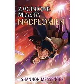Nadpłopień. Zaginione miasta. Tom 3