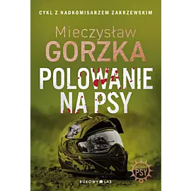 Polowanie na psy. Wściekłe psy (oprawa twarda)