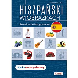 Hiszpański w obrazkach. Słownik, rozmówki, gramatyka