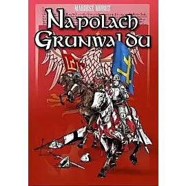 Na polach grunwaldu wyd. 2
