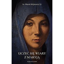 Uczyć się wiary z Maryją / wyd. 3