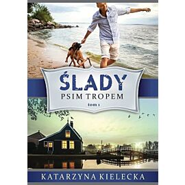 Psim tropem. Ślady. Tom 1
