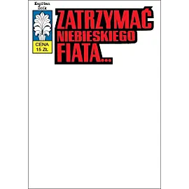 Kapitan Żbik - 49 - Zatrzymać niebieskiego fiata (okładka blank)