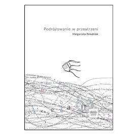 Podróżowanie w przestrzeni / Forma