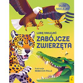 Lubię naklejać. Zabójcze zwierzęta