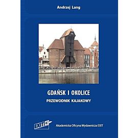 Gdańsk i okolice Przewodnik kajakowy