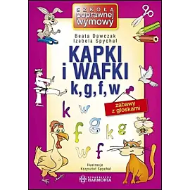 Kapki i wafki k, g, f, w zabawy z głoskami