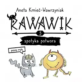 Rawawik spotyka potwora. Pozory mylą