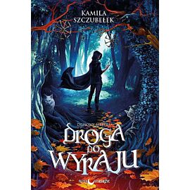 Droga do wyraju. Demony Welesa. Tom 1