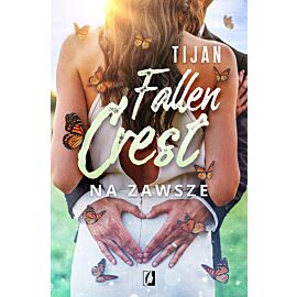 Na zawsze. Fallen Crest