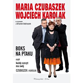 BOKS NA PTAKU, czyli każdy szczyt ma swój Czubaszek i Karolak (e-book)