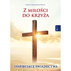 Z miłości do krzyża (e-book)