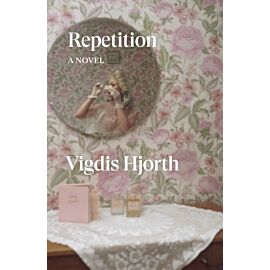 Repetition. A Novel