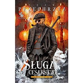 Sługa cesarstwa. Cykl Materia Secunda. Tom 3