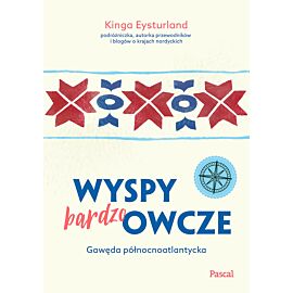 Wyspy (bardzo) Owcze. Gawęda północnoatlantycka