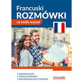 Francuski. Rozmówki na każdy wyjazd