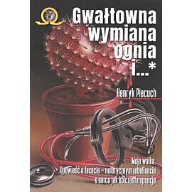 Gwałtowna wymiana ognia. Tom 1-2