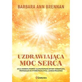 Uzdrawiająca moc serca