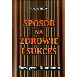 Sposób na zdrowie i sukces