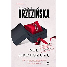 Nie odpuszczę