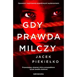 Gdy prawda milczy
