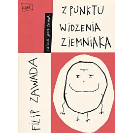 Z punktu widzenia ziemniaka