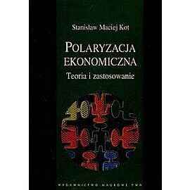 Polaryzacja ekonomiczna. Teoria i zastosowanie