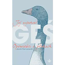 Jej wysokość gęś