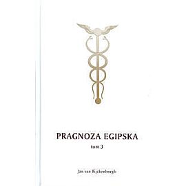 Pragnoza egipska. Tom 3