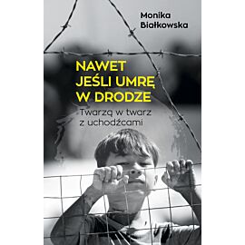 Nawet jeśli umrę w drodze (e-book)