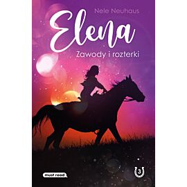Elena. Zawody i rozterki